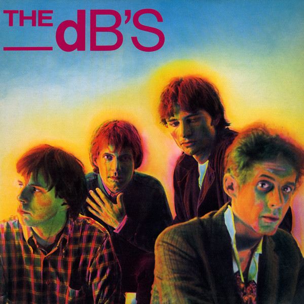 The dB's: Stands for Decibels (1981)